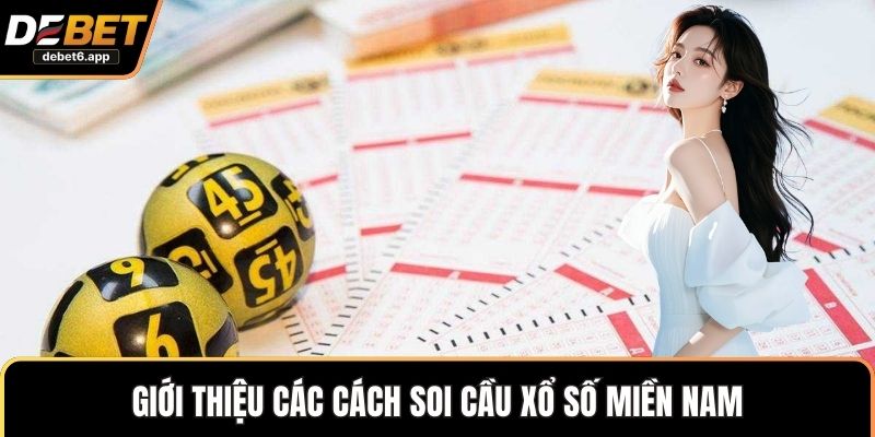 Giới thiệu các cách soi cầu xổ số miền Nam