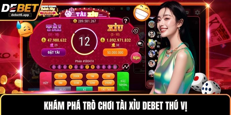 Khám phá trò chơi Tài xỉu DEBET thú vị