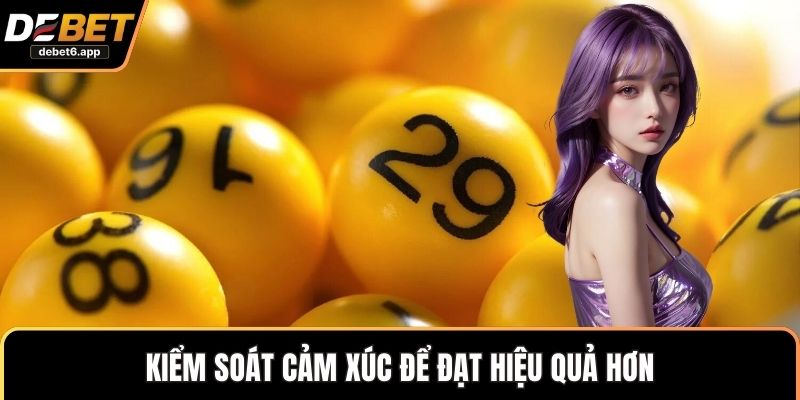 Kiểm soát cảm xúc để đạt hiệu quả hơn