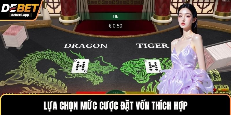 Lựa chọn mức cược đặt vốn thích hợp