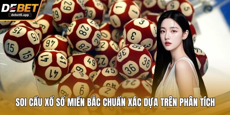 Soi Cầu Xổ Số Miền Bắc