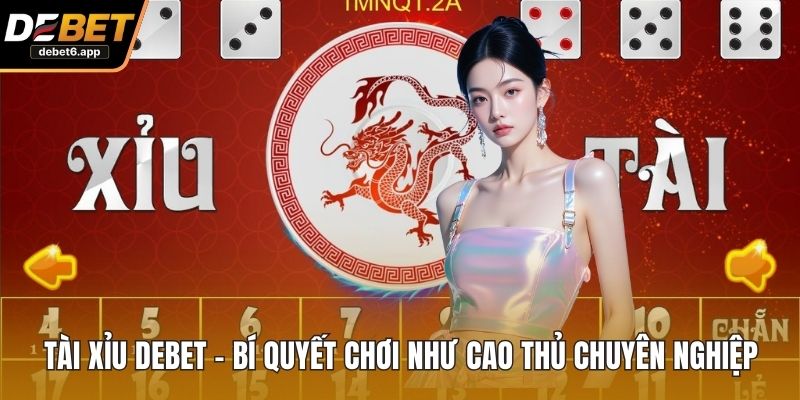 Tài Xỉu DEBET