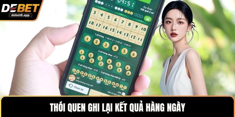 Thói quen ghi lại kết quả hàng ngày