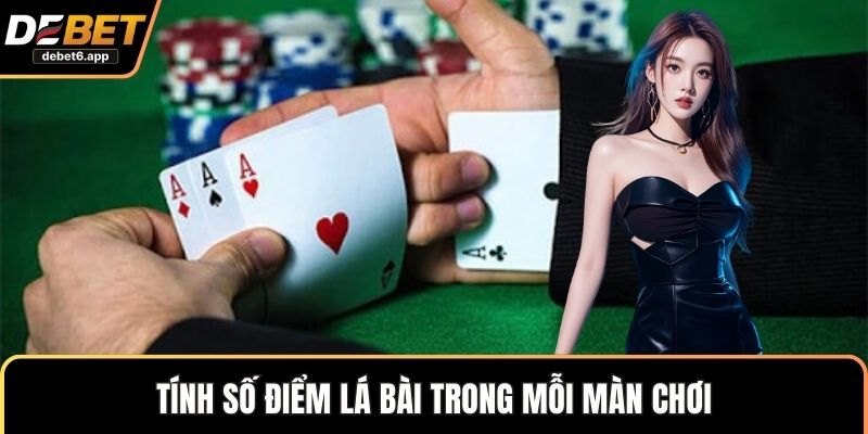 Tính số điểm lá bài trong mỗi màn chơi